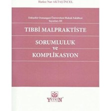 TeknoKapsül Tıbbi Malpraktiste Sorumluluk ve Komplikasyon