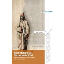 TeknoKapsül Islam Hukuku ve Reconquista Krizi