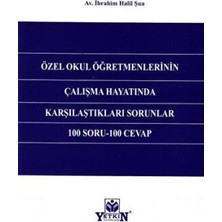 TeknoKapsül Özel Okul Öğretmenlerinin Çalışma Hayatında Karşılaştıkları Sorunlar 100 Soru - 100 Cevap