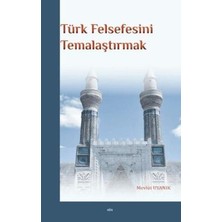 TeknoKapsül Türk Felsefesini Temalaştırmak