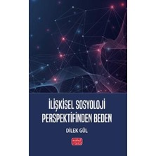 TeknoKapsül Ilişkisel Sosyoloji Perspektifinden Beden