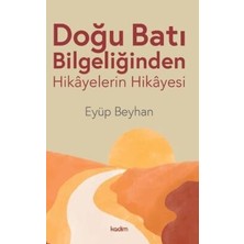 TeknoKapsül Doğu Batı Bilgeliğinden Hikayelerin Hikayesi