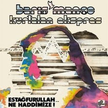TeknoKapsül Barış Manço - Estağfurullah Ne Haddimize Plak