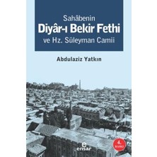TeknoKapsül Sahabenin Diyar-I Bekir Fethi ve Hz. Süleyman Camii