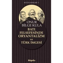 TeknoKapsül Batı Felsefesinde Oryantalizm ve Türk Imgesi