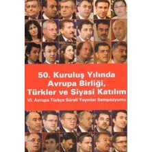 TeknoKapsül 50. Kuruluş Yılında Avrupa Birliği, Türkler ve Siyasi Katılım