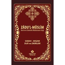 TeknoKapsül Zadul-Müslim; Sabah – Akşam Dua ve Zikirleri