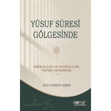 TeknoKapsül Yusuf Suresi Gölgesinde Psikolojik ve Sosyolojik Tefsir Denemesi