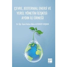 TeknoKapsül Çevre, Jeotermal Enerji ve Yerel Yönetim Ilişkisi: Aydın Ili Örneği