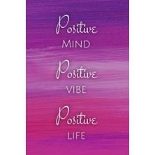 Positive Mind Positive Vibe Positive Life: Gratitude Manifestation Happiness Positive Mindset 90 Page Purple Dot Journal