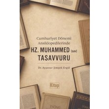 TeknoKapsül Cumhuriyet Dönemi Ansiklopedilerinde Hz. Muhammed Sav Tasavvuru