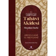 TeknoKapsül Tahâvî Akidesi Meydânî Şerhi