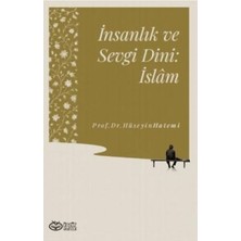 TeknoKapsül Insanlık ve Sevgi Dini: Islâm