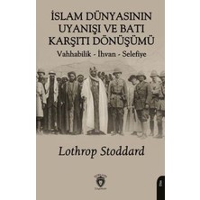 TeknoKapsül Islam Dünyasının Uyanışı ve Batı Karşıtı Dönüşümü