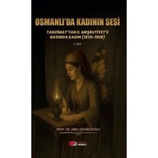 TeknoKapsül Osmanlı’da Kadının Sesi: Tanzimat’tan 2. Meşrutiyet’e Basında Kadın 1839-1908