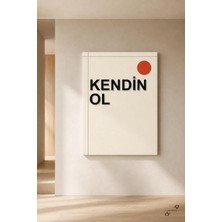 Kendin Ol — Ilham Verici Söz — 30×40 cm Kanvas Tablo