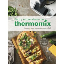 MUJGAN Fácil Y Sorprendente Con Thermomıx. Recetas Para Quedar Como Un Chef (F. Coleccıon)