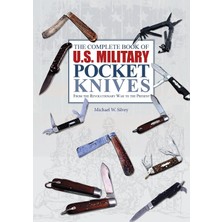 MUJGAN The Complete Book Of U.s. Military Pocket Knives: From The Revolutionary War To The Present