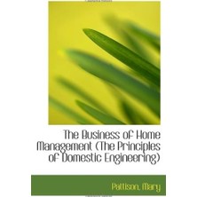 MUJGAN The Business Of Home Management (The Principles Of Domestic Engineering)