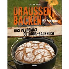 MUJGAN Draußen Backen: Das Petromax Outdoor-Backbuch