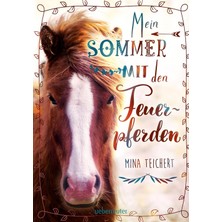 MUJGAN Mein Sommer Mit Den Feuerpferden