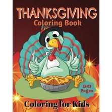 MUJGAN Independently Published Thanksgiving Coloring Book Fun Fall Seasonal Kids Coloring Pages Jumbo 50 Pages Gift: Thanksgiving Fun For The Kids Coloring Pages Variety Jumbo Coloring Book 8.5X11