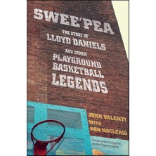 MUJGAN Swee'pea: The Story Of Lloyd Daniels And Other Playground Basketball Legends