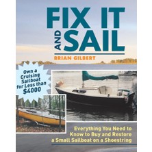 MUJGAN Fix It And Sail: Everything You Need To Know To Buy And Retore A Small Sailboat On A Shoestring