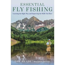 MUJGAN Essential Fly Fishing: Learning The Right Way And Improving The Skills You Have