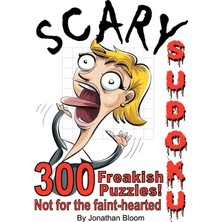 MUJGAN Scary Sudoku - 300 Freakish Puzzles. Not For The Faint Hearted: 300 Of The Scariest, Killer Sudoku Puzzles. They'll Freak You Out.: Volume 1