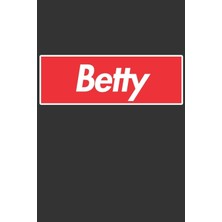 MUJGAN Betty: Betty Planner Calendar Notebook Journal, Personal Named Firstname Or Surname For Someone Called Betty For Christmas Or Birthdays This Makes The Perfect Personolised Custom Name Gift For Betty