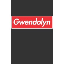 MUJGAN Gwendolyn: Gwendolyn Planner Calendar Notebook Journal, Personal Named Firstname Or Surname For Someone Called Gwendolyn For Christmas Or Birthdays ... Personolised Custom Name Gift For Gwendolyn