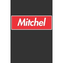 MUJGAN Mitchel: Mitchel Planner Calendar Notebook Journal, Personal Named Firstname Or Surname For Someone Called Mitchel For Christmas Or Birthdays This ... Personolised Custom Name Gift For Mitchel