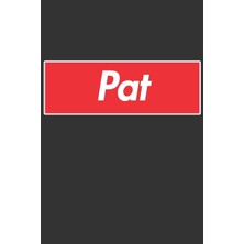 MUJGAN Pat: Pat Planner Calendar Notebook Journal, Personal Named Firstname Or Surname For Someone Called Pat For Christmas Or Birthdays This Makes The Perfect Personolised Custom Name Gift For Pat