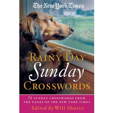 MUJGAN The New York Times Rainy Day Sunday Crosswords: 75 Sunday Puzzles From The Pages Of The New York Times