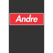 MUJGAN Andre: Andre Planner Calendar Notebook Journal, Personal Named Firstname Or Surname For Someone Called Andre For Christmas Or Birthdays This Makes The Perfect Personolised Custom Name Gift For Andre