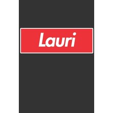MUJGAN Lauri: Lauri Planner Calendar Notebook Journal, Personal Named Firstname Or Surname For Someone Called Lauri For Christmas Or Birthdays This Makes The Perfect Personolised Custom Name Gift For Lauri