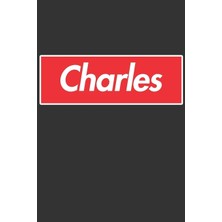 MUJGAN Charles: Charles Planner Calendar Notebook Journal, Personal Named Firstname Or Surname For Someone Called Charles For Christmas Or Birthdays This ... Personolised Custom Name Gift For Charles