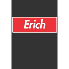 MUJGAN Erich: Erich Planner Calendar Notebook Journal, Personal Named Firstname Or Surname For Someone Called Erich For Christmas Or Birthdays This Makes The Perfect Personolised Custom Name Gift For Erich