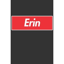 MUJGAN Erin: Erin Planner Calendar Notebook Journal, Personal Named Firstname Or Surname For Someone Called Erin For Christmas Or Birthdays This Makes The Perfect Personolised Custom Name Gift For Erin