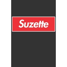MUJGAN Suzette: Suzette Planner Calendar Notebook Journal, Personal Named Firstname Or Surname For Someone Called Suzette For Christmas Or Birthdays This ... Personolised Custom Name Gift For Suzette