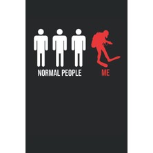 MUJGAN Independently Published Normal People Me: Buceo Diving Diver Diver Snorkeling Cuaderno (Spanish Edition)