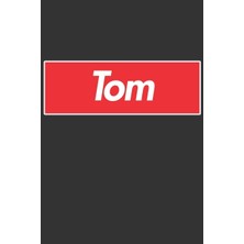 MUJGAN Tom: Tom Planner Calendar Notebook Journal, Personal Named Firstname Or Surname For Someone Called Tom For Christmas Or Birthdays This Makes The Perfect Personolised Custom Name Gift For Tom