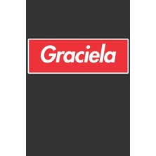 MUJGAN Graciela: Graciela Planner Calendar Notebook Journal, Personal Named Firstname Or Surname For Someone Called Graciela For Christmas Or Birthdays This ... Personolised Custom Name Gift For Graciela