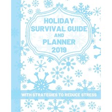 MUJGAN Holiday Survival Guide And Planner 2019 With Strategies To Reduce Stress: Daily Christmas Stress Relief Tips, Journal, December Calendar, Gift Lists, Party Planner, Recipes And Organizer Gift