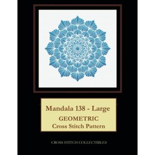 MUJGAN Independently Published Mandala 138 - Large: Geometric Cross Stitch Pattern