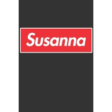 MUJGAN Susanna: Susanna Planner Calendar Notebook Journal, Personal Named Firstname Or Surname For Someone Called Susanna For Christmas Or Birthdays This ... Personolised Custom Name Gift For Susanna