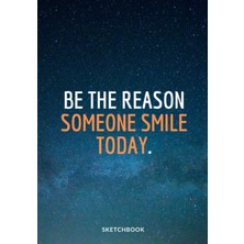 MUJGAN « Be The Reason Someone Smile Today. »: Galaxy Sketchbook For Space Lovers, Softcover ⎮7X10 Inches⎮ Motivational & Inspirational Sketch Pad For ... Premium Large Paper With Quote On The Cover