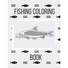 MUJGAN Fishing Coloring Book: The Perfect Fish Coloring Book For Adults