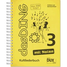 MUJGAN Das Ding 3 Mit Noten: Kultliederbuch Mit Noten Und Akkordbezifferung